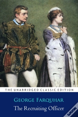 Capa do artigo The Recruiting Officer Play By George Farquhar ''Annotated Classic Edition''