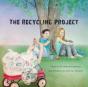 The Recycling Project - Preview