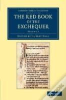 The Red Book Of The Exchequer