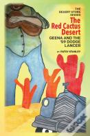The Red Cactus Desert  Geena And The '59 Dodge Lancer