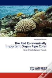 The Red Economically Important Organ Pipe Coral