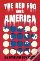 The Red Fog Over America
