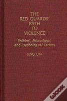 The Red Guard'S Path To Violence