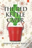 The Red Kettle Caper