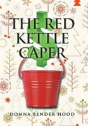 The Red Kettle Caper - Preview
