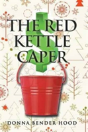 The Red Kettle Caper - Preview