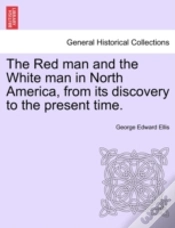 Capa do artigo The Red Man And The White Man In North A