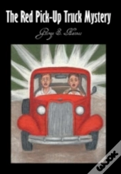 The Red Pick-Up Truck Mystery