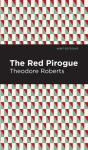 The Red Pirogue - Preview