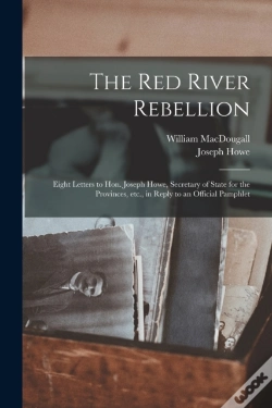 Capa do artigo The Red River Rebellion (Microform) : Ei