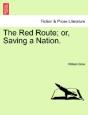 The Red Route; Or, Saving A Nation. - Preview