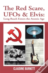 The Red Scare, Ufos & Elvis