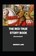 The Red True Story Book Annotated