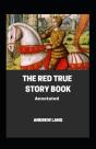 The Red True Story Book;Illustrated - Preview