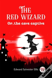 Capa do artigo The Red Wizardor, The Cave Captive (Edition2023)