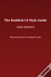 The Reddick C# Style Guide