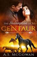 The Redemption Of A Centaur