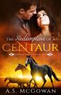 The Redemption Of A Centaur - Preview