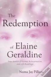 The Redemption Of Elaine Geraldine: True