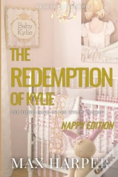 The Redemption Of Kylie - Nappy Version