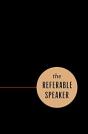 The Referable Speaker - Preview