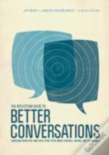 The Reflection Guide To Better Conversations