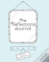 The Reflections Journal