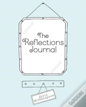 The Reflections Journal