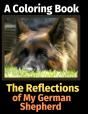 The Reflections Of My German Shepherd: A - Preview
