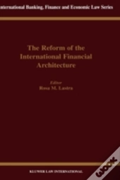 The Reform Of The International Financial Architecture