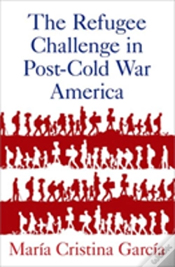 Capa do artigo The Refugee Challenge In Post-Cold War America
