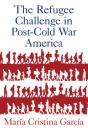 The Refugee Challenge In Post-Cold War America - Preview