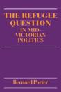 The Refugee Question In Mid-Victorian Politics - Preview