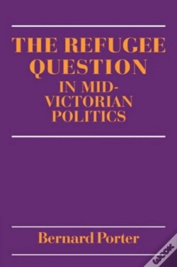 Capa do artigo The Refugee Question In Mid-Victorian Politics