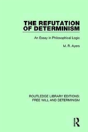 The Refutation Of Determinism - Preview