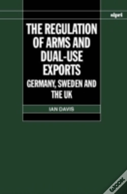 Capa do artigo The Regulation Of Arms And Dual-Use Exports