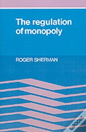 Capa do artigo The Regulation Of Monopoly