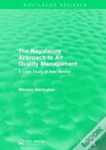 The Regulatory Approach To Air Quality Management