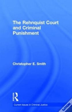 Capa do artigo The Rehnquist Court And Criminal Punishment