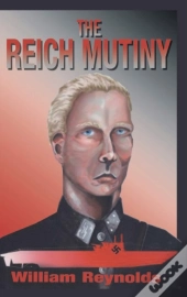 The Reich Mutiny