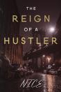 The Reign Of A Hustler - Preview