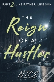 Capa do artigo The Reign Of A Hustler, Part 2