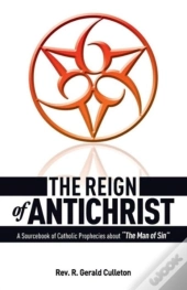 The Reign Of Antichrist