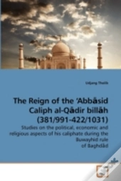 The Reign Of The 'Abbasid Caliph Al-Qadi