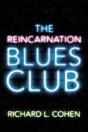 The Reincarnation Blues Club - Preview