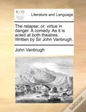 Capa do artigo The Relapse; Or, Virtue In Danger. A Com