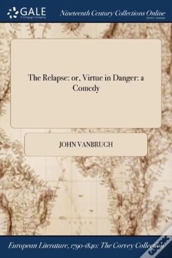Capa do artigo The Relapse: Or, Virtue In Danger: A Comedy