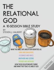 The Relational God Bible Study