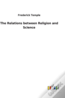 The Relations Between Religion And Science