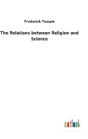 The Relations Between Religion And Science - Preview